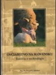 Ovčiarstvo na Slovensku. História a technológie - náhled