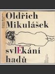 Svlékání hadů - Oldřich Mikulášek (Klub přátel poezie), s gramofonovou deskou - náhled