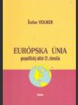 Európska únia - geopolitický aktér 21. storočia - náhled