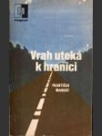 Vrah uteká k hranici - náhled