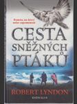 Cesta sněžných ptáků: Román, na který nelze zapomenout - náhled