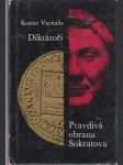 Diktátoři: Pravdivá obrana Sokratova - náhled