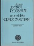 Jean-Jacques Rousseau a problém preromantismu - náhled