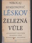 Železná vůle: Očarovaný poutník, Žlezná vůle, Mudroslov, Krchňák - náhled