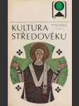 Kultura  středověku  / několik pohledů do středověké kultury / - náhled