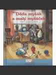 Děda myšák a malý myšáček - náhled