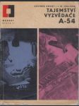 Tajemství vyzvědače A-54: Z neznámých aktů druhého oddělení - náhled