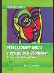 Pětifaktorový model v psychologii osobnosti - náhled