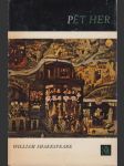 Pět her: Richard III.; Sen svatojánské noci; Večer tříkrálový čili Ať si to každý přebere, jak chce; Hamlet; Král Lear - náhled