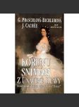 Korunu snímám z unavené hlavy. Soukromý život císařovny Sissi (biografie, císařovna Alžběta zv. Sissi, Habsburkové) - náhled