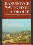 Hanušovce nad Topľou a okolie - náhled