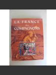 La France des compagnons (Francie, historie, náboženství, mj. Orléans, Paříž, Marseille, Toulouse, Troyes) - náhled