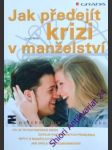 Jak předejít krizi v manželství - novák tomáš - náhled