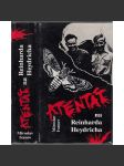 Atentát na Reinharda Heydricha [Reinhard Heydrich, druhá světová válka, protektorát, protektor] - náhled