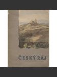 Český ráj (soubor, hlubotisk V. Neubert) - Riegrův kraj, Maloskalsko, Mladoboleslavsko, Turnovsko, Jičínsko, Mnichovohradištsko - náhled