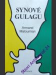 Synové gulagu - maloumian armand - náhled