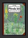 Příroda léčí: Bylinář na konci 20. století - náhled