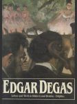 Edgar Degas: Leben und Werk in Bildern und Briefen - náhled