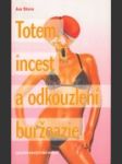 Totem, incest a odkouzlení buržoazie - náhled