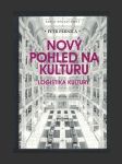 Nový pohled na kulturu: Logistika kultury - náhled