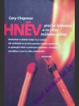 HNĚV - Proč se hněváme a co s tím můžeme udělat - CHAPMAN Gary - náhled