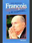 Francois Mitterrand a 40 loupežníku... - náhled