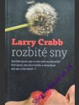 Rozbité sny - crabb larry - náhled