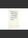 Vzpomínky bibliotekáře a bibliofila Bohumíra Lifky - náhled