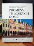 Proměny telčských domů - náhled