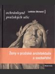 Ochránkyně pražských ulic: Ženy v pražské architektuře a sochařství - náhled