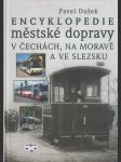 Encyklopedie městské dopravy v Čechách, na Moravě a ve Slezku - náhled