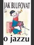 Jak  blufovat  o  jazzu - náhled