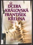 Dcera královská křelina františek - náhled