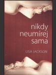 Nikdy neumírej sama jackson lisa - náhled