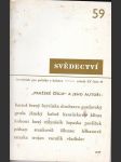 Svědectví / čtvrtletník pro politiku a kulturu -číslo 59 -ročník xv   -1979 - náhled