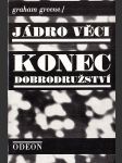 Jádro věci / Konec dobrodružství - náhled