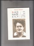 Nad naše síly- Češi,Židé a Němci 1937-1939 - náhled