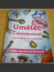 Umělec v domácnosti aneb Příběhy, které nevymyslíš - náhled