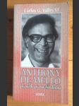 Anthony de Mello - prorok pro naši dobu - náhled