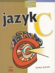 Jazyk C. Učebnice pro střední školy - náhled