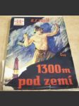 1300m pod zemí - náhled