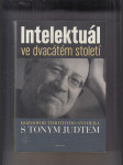 Intelektuál ve dvacátém století (Rozhovor Timothyho Snydera s Tonym Judtem) - náhled