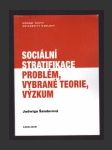 Sociální stratifikace problém, vybrané teorie, výzkum - náhled