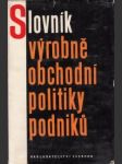 Slovník výrobně obchodní politiky podniků - náhled