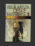 Bílá místa české historie 3 - 19. století: Pro císaře pána a jeho slávu - náhled