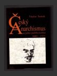 Český anarchismus a jeho publicistika 1880-1925 - náhled