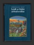 Lesk a bída středověku - náhled