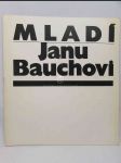 Mladí Janu Bauchovi - náhled