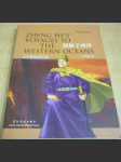 Zheng he's Voyages to the Weatern Oceans/Zheng a jeho cesty do západních oceánů - náhled