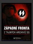 Západní fronta: Z tajných archivu SS - náhled